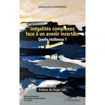 Inégalités complexes face à un avenir incertain : quelle résilence ?