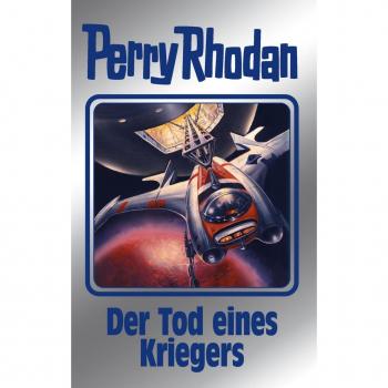 Perry Rhodan 162: Der Tod eines Kriegers (Silberband)
