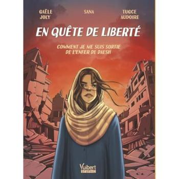 Vuibert En Quête De Liberté : Comment Je Me Suis Sortie De L'enfer De Daesh