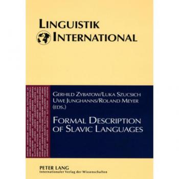 Formal Description of Slavic Languages: The Fifth Conference, Leipzig 2003 (Linguistik International)
