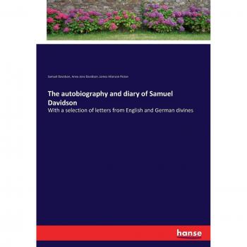 Davidson, Samuel: The autobiography and diary of Samuel Davidson
