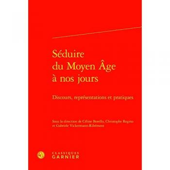 Séduire du Moyen Âge à nos jours