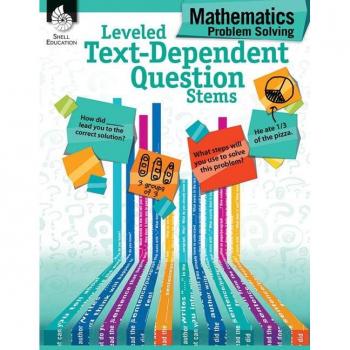 Leveled Text-Dependent Question Stems: Mathematics Problem Solving