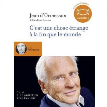 C'est une chose Ã©trange Ã  la fin que le monde
