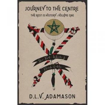 The Red White and Black Cable (Journey to the Centre; The Rest Is History, Band 1)