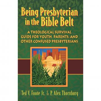Being Presbyterian in the Bible Belt