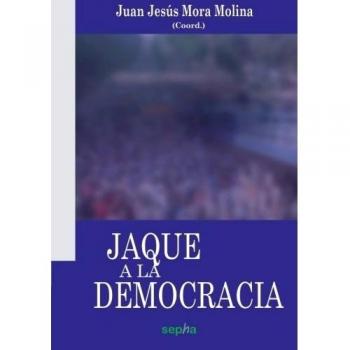 JAQUE A LA DEMOCRACIA