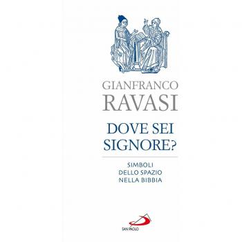 Dove sei, Signore? Simboli dello spazio nella Bibbia