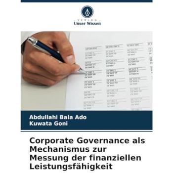 Bala Ado, Abdullahi: Corporate Governance als Mechanismus zur Messung der finanziellen Leistungsfähigkeit