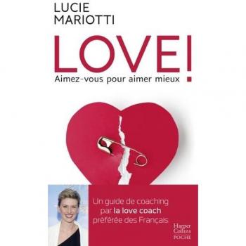 Love ! Aimez-Vous Pour Aimer Mieux