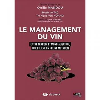 Le management du vin : Entre terroir et mondialisation, une filière en pleine mutation