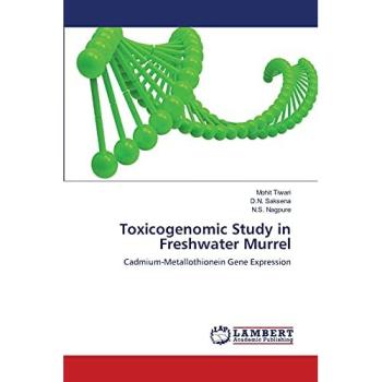Toxicogenomic Study in Freshwater Murrel: Cadmium-Metallothionein Gene Expression