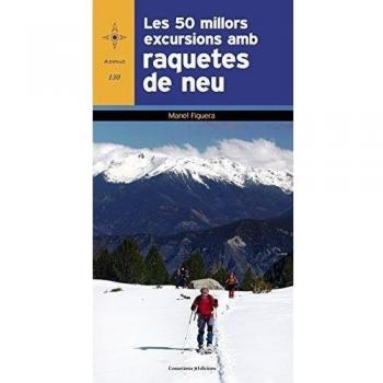 Les 50 millors excursions amb raquetes de neu.