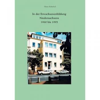 In der Erwachsenenbildung Niedersachsens 1960 bis 1993