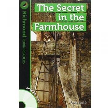 Richmond Robin Readers. The secret in the farmhouse + CD. Level 3.