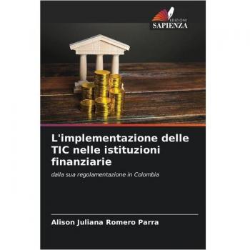 Romero Parra, Alison Juliana: L'implementazione delle TIC nelle istituzioni finanziarie
