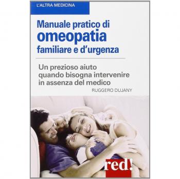 Ruggero Dujany Manuale Pratico Di Omeopatia Familiare E D'Urgenza