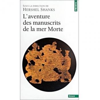 L'Aventure des manuscrits de la mer Morte