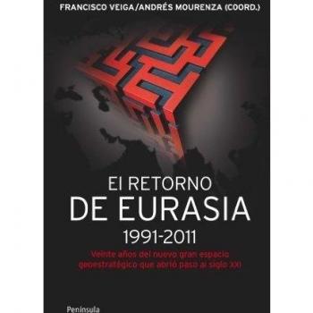 El retorno de Eurasia, 1991-2011