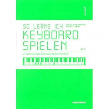 So Lerne Ich Keyboard Spielen, Band 1: Schule In 4 Heften Mit Gleichwertiger Ausbildung Beider Spielhände