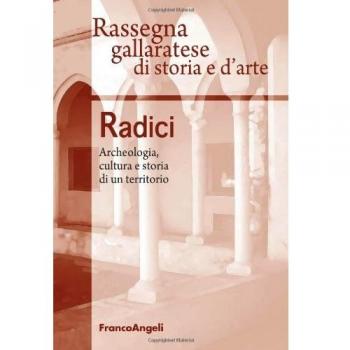 Radici. Archeologia, cultura e storia di un territorio