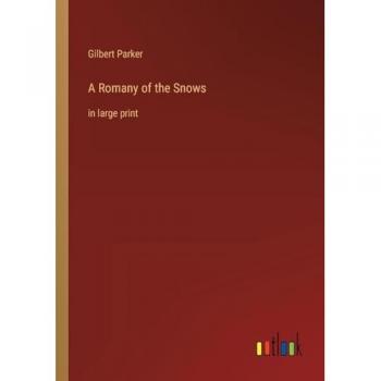 A Romany of the Snows: in large print