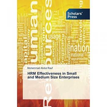 Rauf, Muhammad Abdul: HRM Effectiveness in Small and Medium Size Enterprises