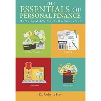 The Essentials of Personal Finance: It's Not How Much You Make, It's How Much You Save