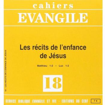 Cahiers evangile n  18 : les recits de l'enfance de jesus