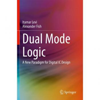 Dual Mode Logic: A New Paradigm for Digital IC Design