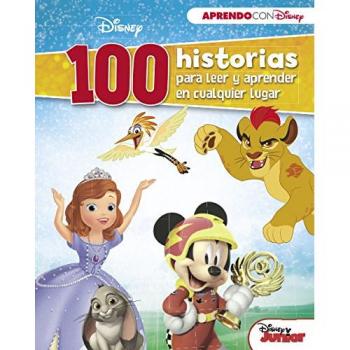 Disney Junior (100 historias Disney para leer y aprender en cualquier lugar)