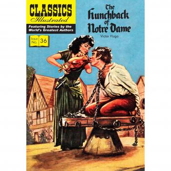 The Hunchback of Notre Dame (Classics Illustrated)