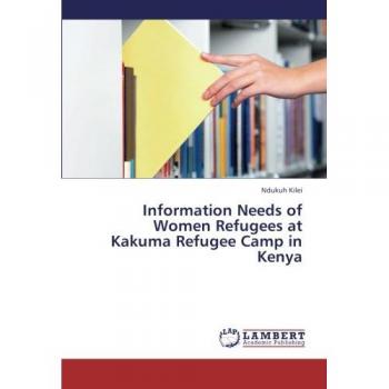 Information Needs of Women Refugees at Kakuma Refugee Camp in Kenya
