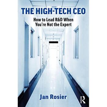 The High-Tech CEO: How to Lead R&D When You're Not the Expert