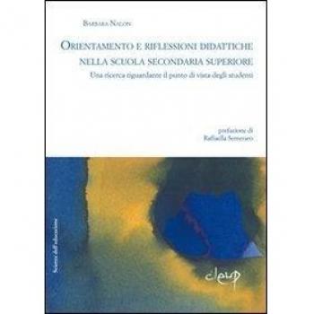 Orientamento e riflessioni didattiche nella scuola secondaria superiore. Una ricerca riguardante il punto di vista degli studenti
