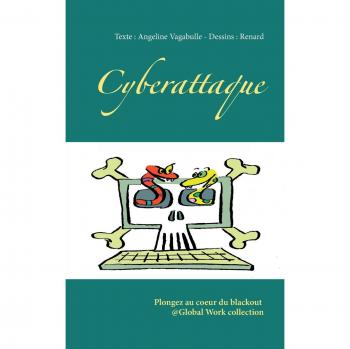 Cyberattaque: Plongez au coeur du blackout @Global Work collection