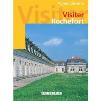 Visiter Rochefort