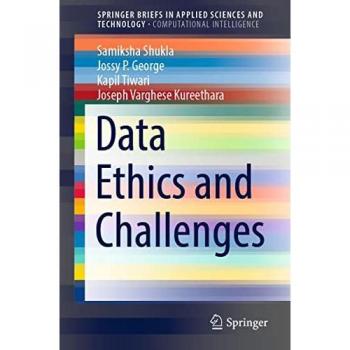Data Ethics and Challenges (SpringerBriefs in Applied Sciences and Technology)