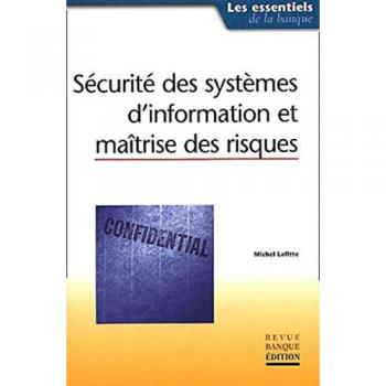 Sécurité des systèmes d'information et maîtrise des risques