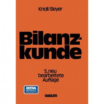 Bilanzkunde mit Grundlagen aus Buchführung und Kostenrechnung (German Edition)