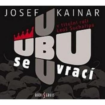 Kainar Josef: Ubu se vrací