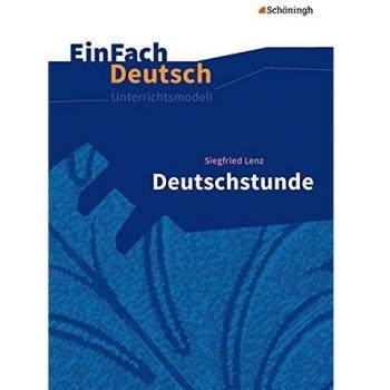 Deutschstunde. EinFach Deutsch Unterrichtsmodelle