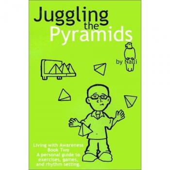 Juggling the Pyramids: Exercises, Games, and Rhythm Setting