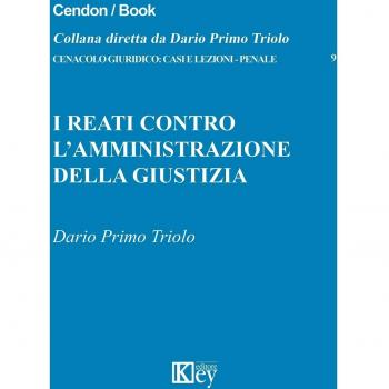 I reati contro l'amministrazione della giustizia