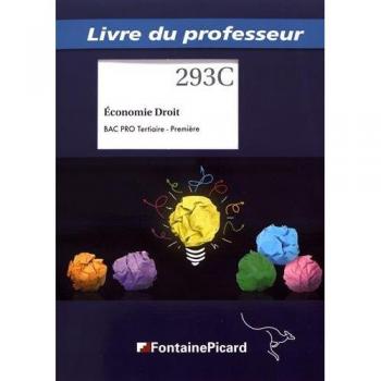 LIVRE PROFESSEUR ECONOMIE DROIT PREMIERE BAC PRO: Livre du professeur
