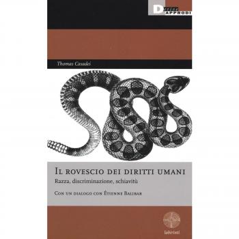 Il rovescio dei diritti umani. Razza, discriminazione, schiavitù