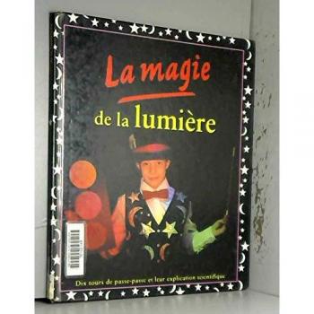 LA MAGIE DE LA LUMIERE