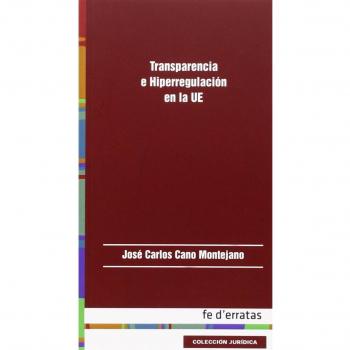 Transparencia e hiperregulación en la UE