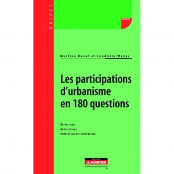 Les participations d'urbanisme en 180 questions