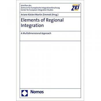 Elements of Regional Integration: A Multidimensional Approach